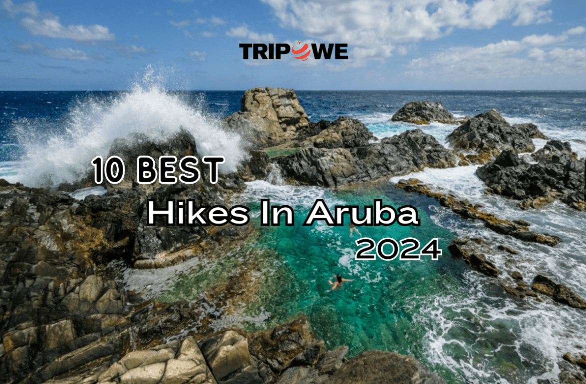 Best Hikes In Aruba 2024