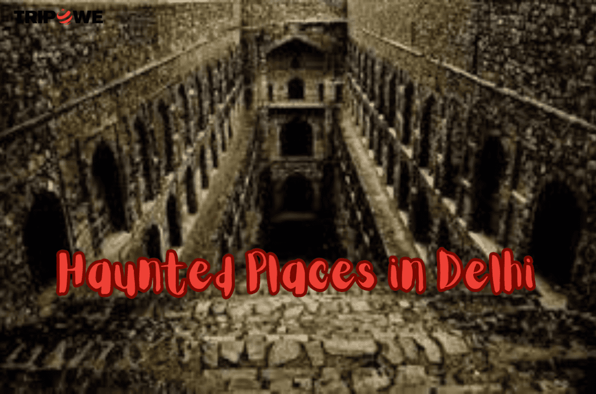 Haunted Places in Delhi Haunted Places in Delhi