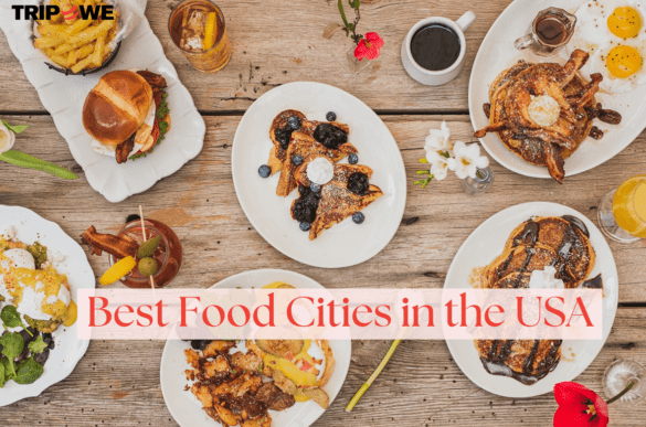 Best Food Cities in the USA