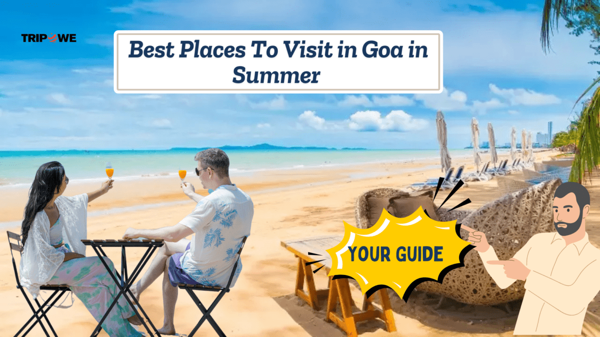 Best Places to visit in goa-Tripowe.com