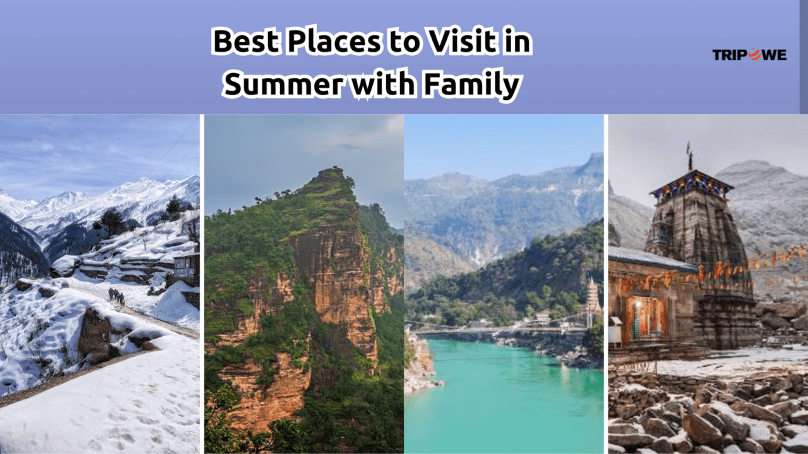 Best Places to Visit in Summer with Family-Tripowe.com Best Places to Visit in Summer with Family-Tripowe.com