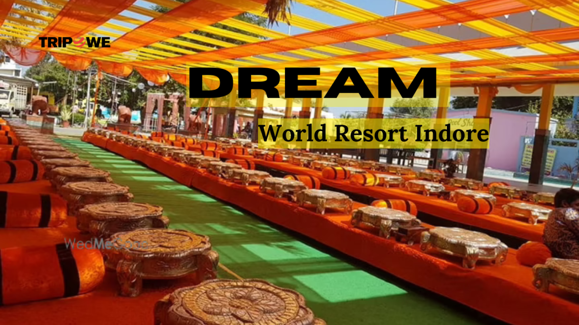 Dream World Resort Indore
