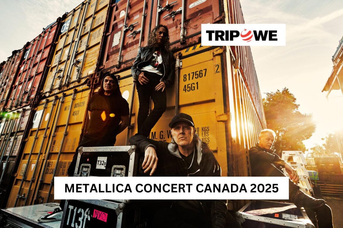 Metallica Concert Canada 2025 Tripowe