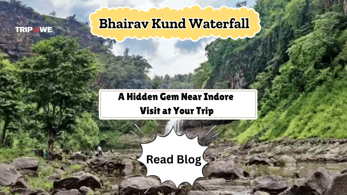Bhairav Kund Waterfall -Tripowe.com