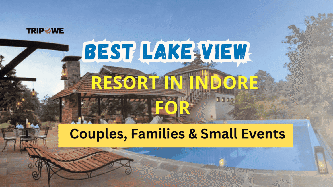 Lake View Resort in Indore-Tripowe.com