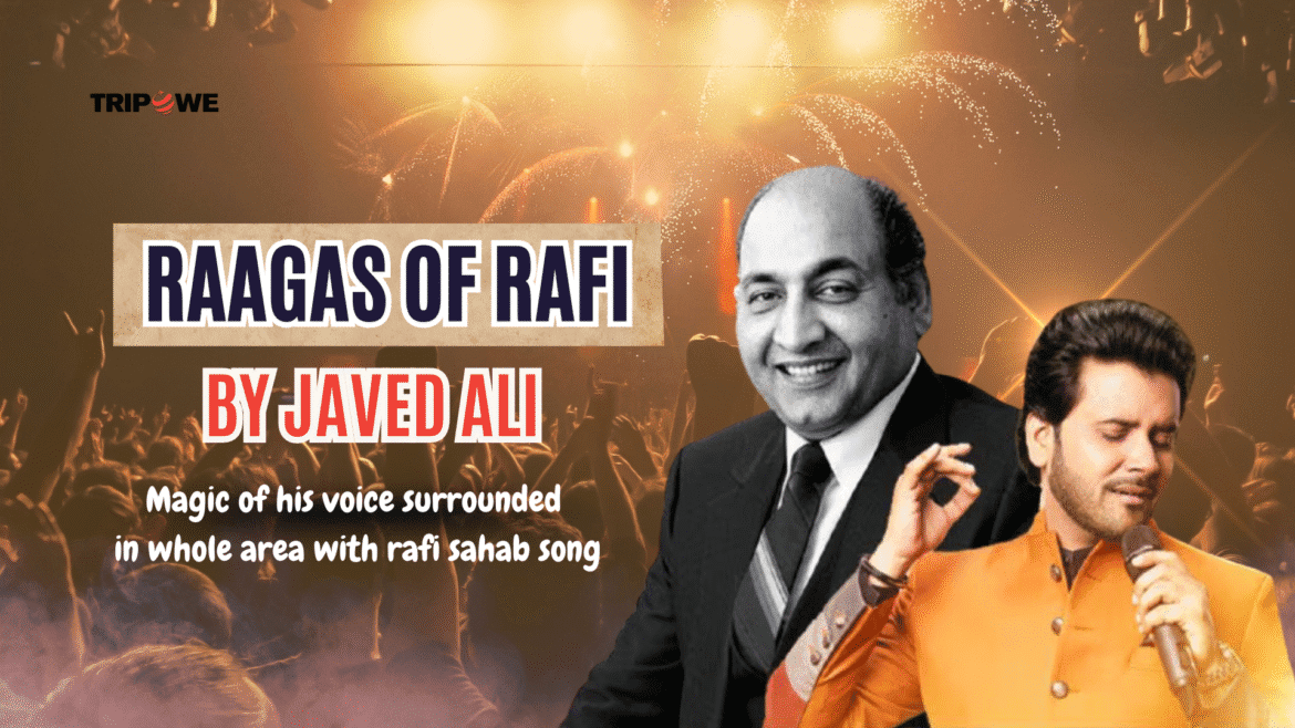 Raagas of Rafi by Javed Ali-Tripowe.com