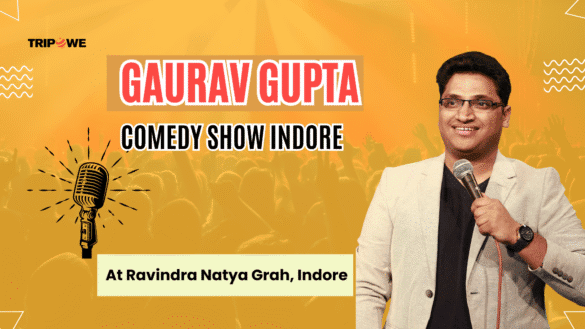 Gaurav gupta comedy show indore-Tripowe.com