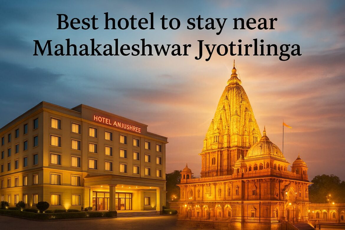 Best Hotel To Stay near mahakaleshwar temple-Tripowe.com