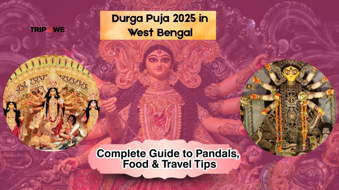 Durga Puja 2025 in West Bengal:-Tripowe.com