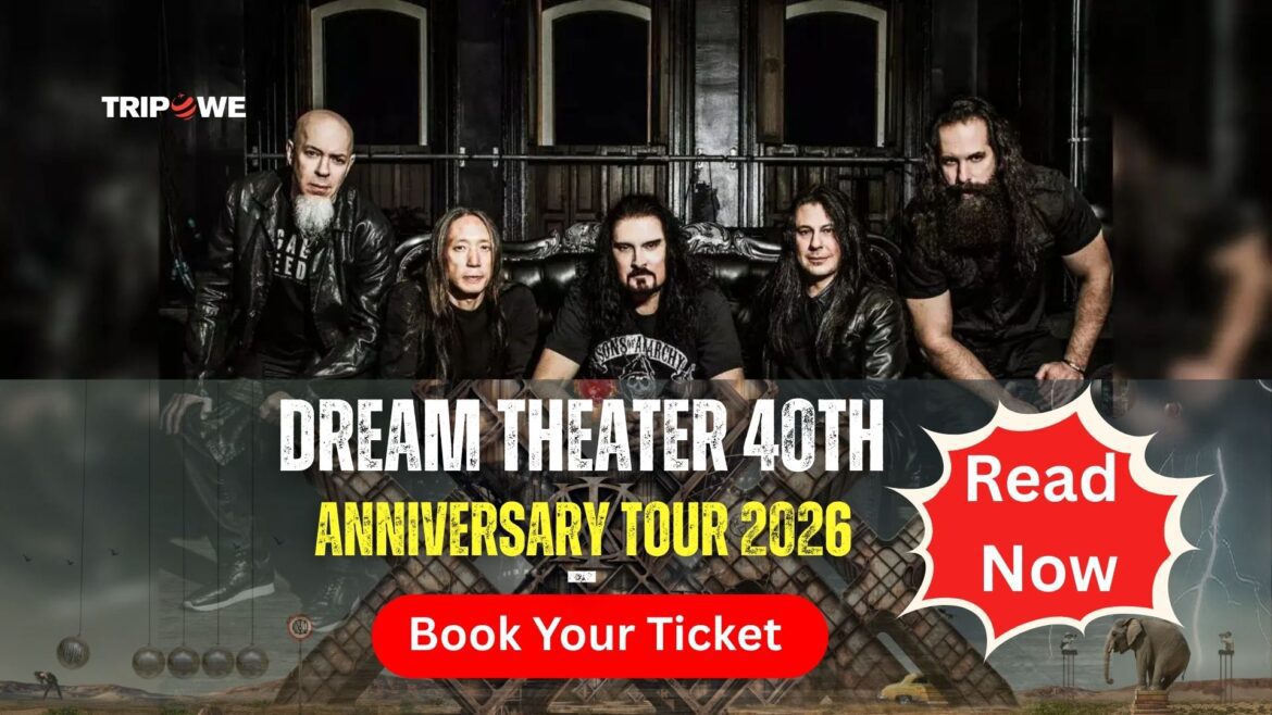 Dream Theater 40th Anniversary Tour 2026-Tripowe.com