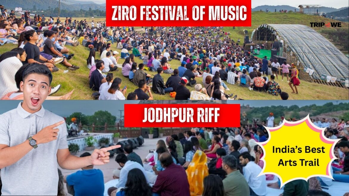Ziro Festival of Music 2025 and Jodhpur RIFF 2025-Tripowe.com