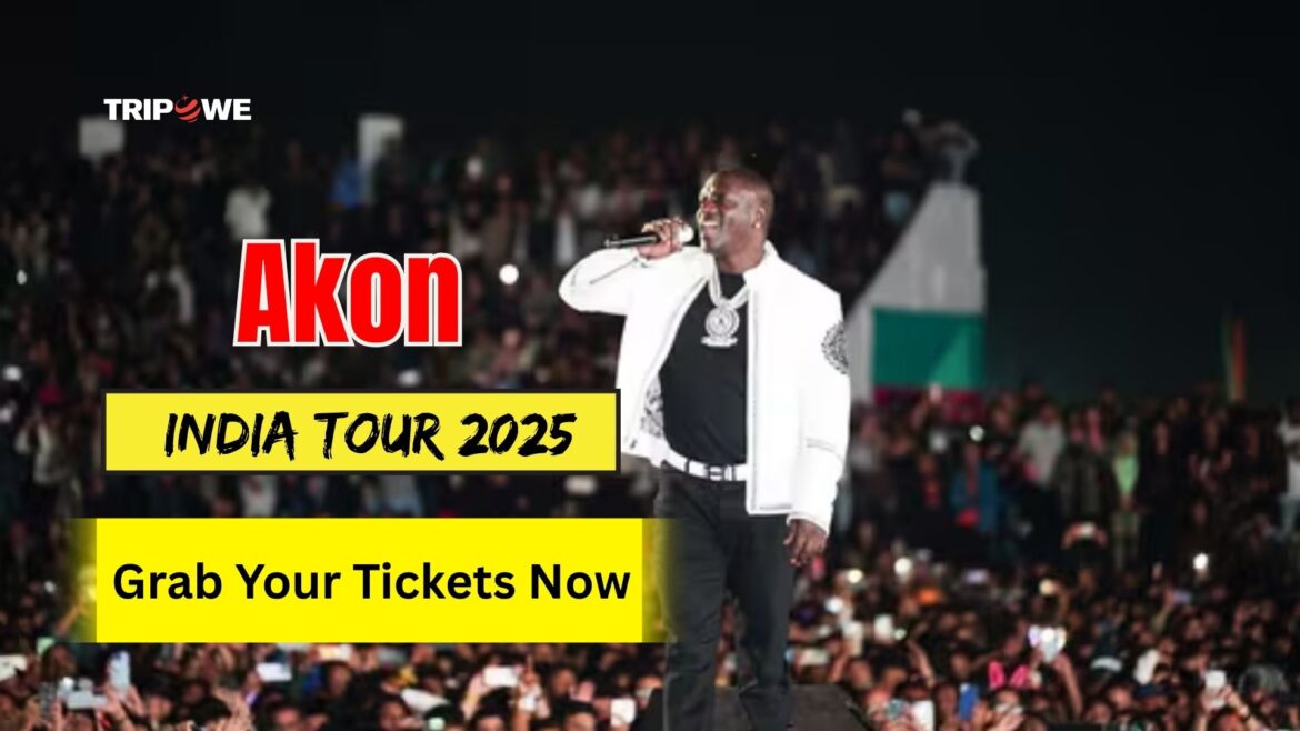 Akon India Tour 2025-Tripowe.com
