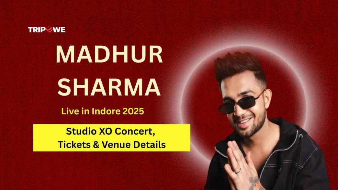Madhur Sharma Live in indore 2025-Tripowe.com