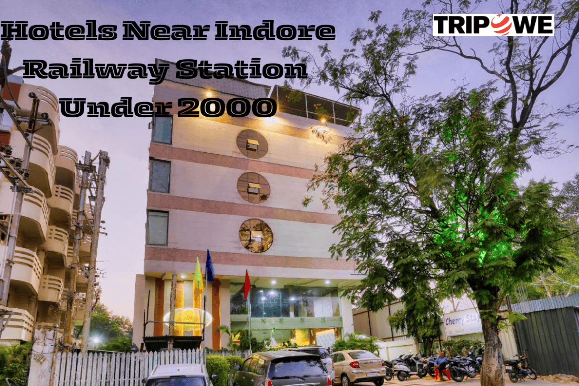 Hotels Near Indore Railway Station Under 2000