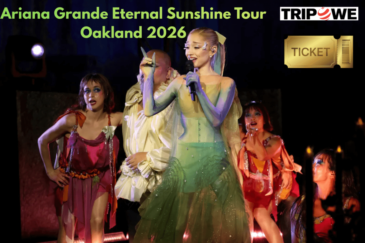 Ariana Grande Eternal Sunshine Tour In Oakland 2026