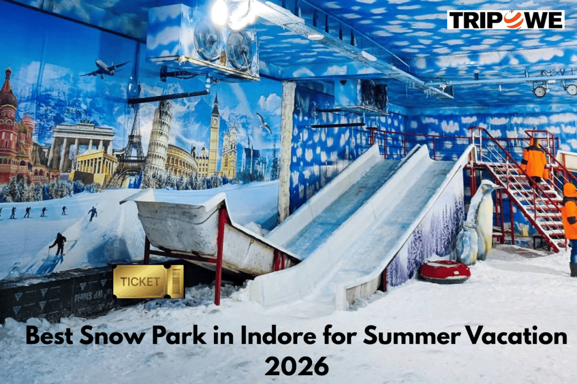 Best Snow Park in Indore for Summer Vacation in 2026
