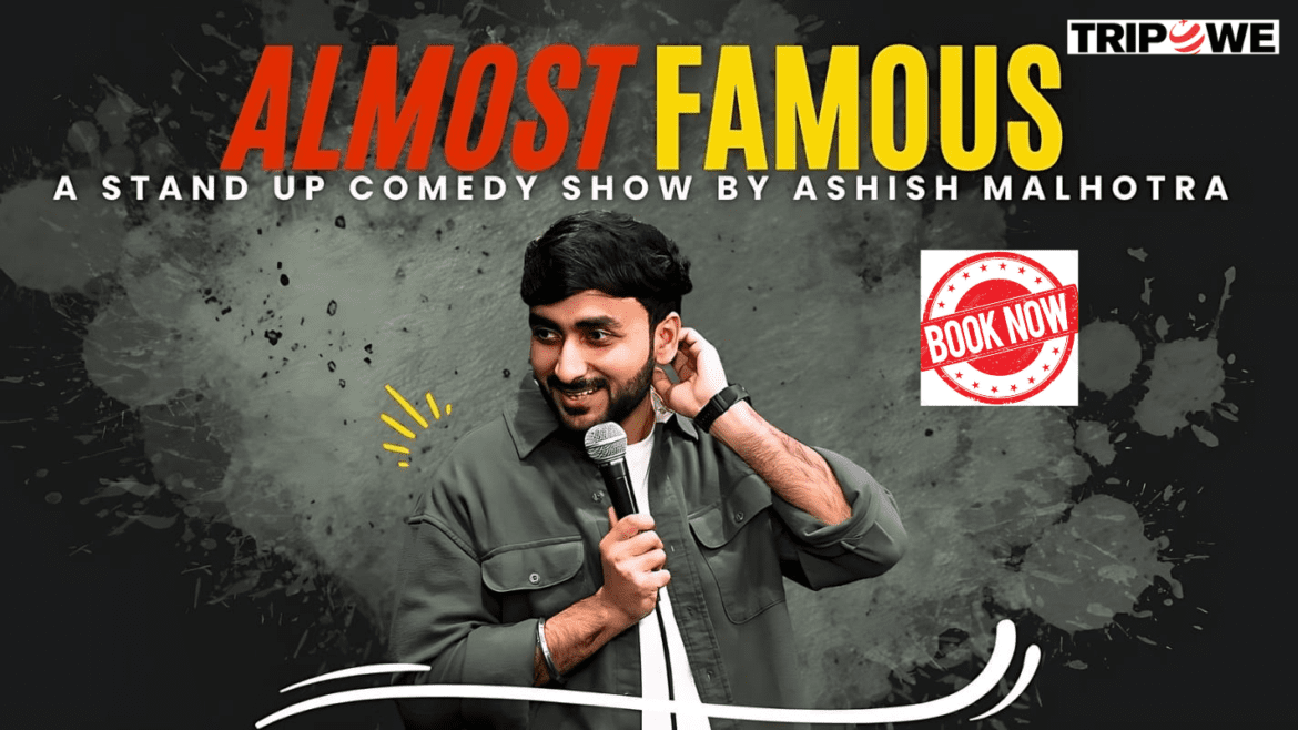 Almost Famous Ashish Malhotra Comedy Show Indore 2026