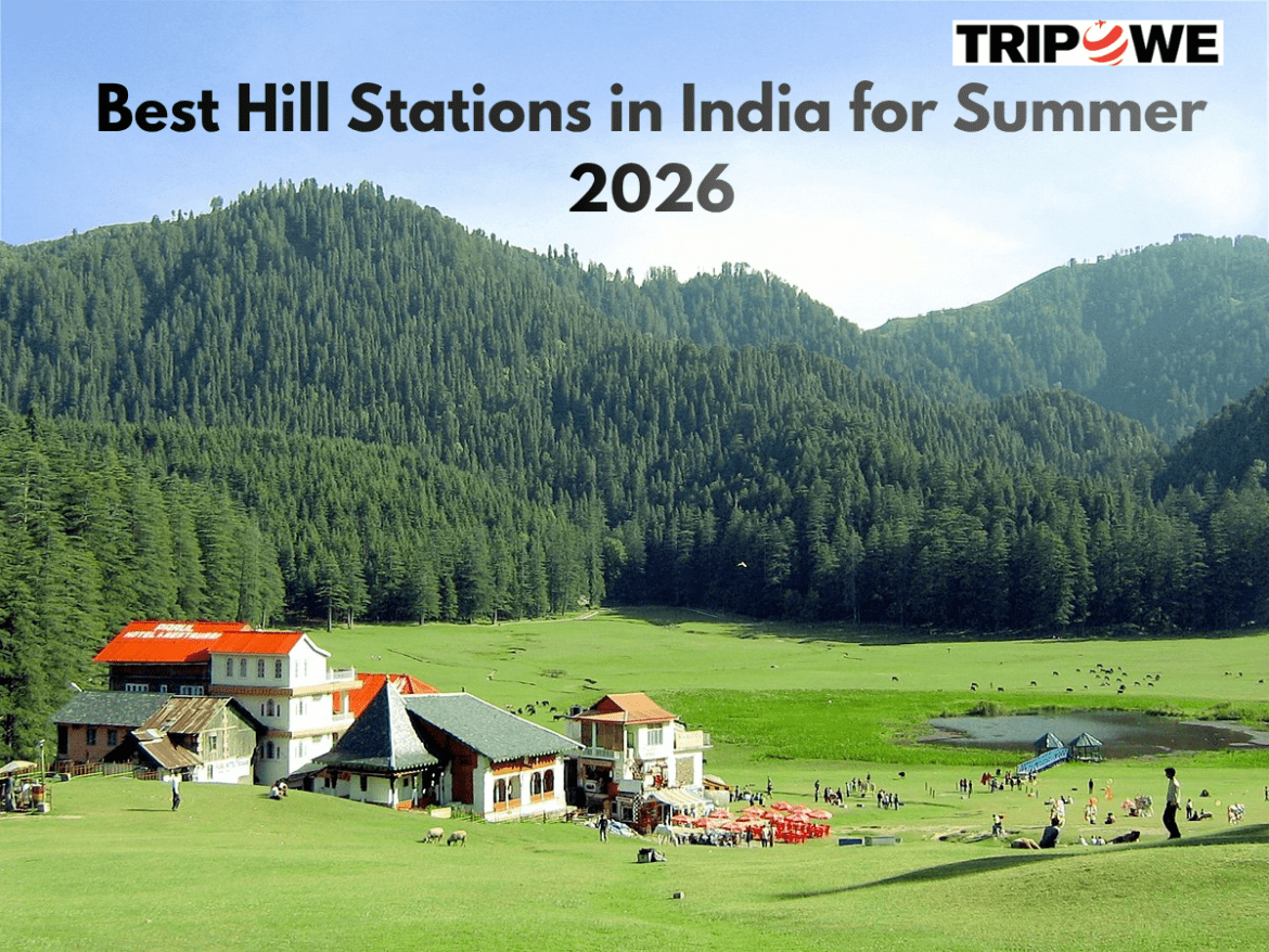 Best Hill Stations in India for Summer 2026