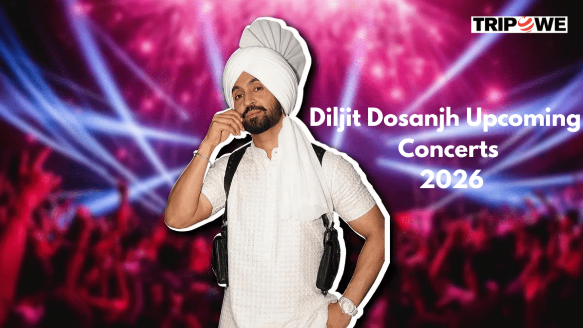 Diljit Dosanjh Upcoming Concerts 2026