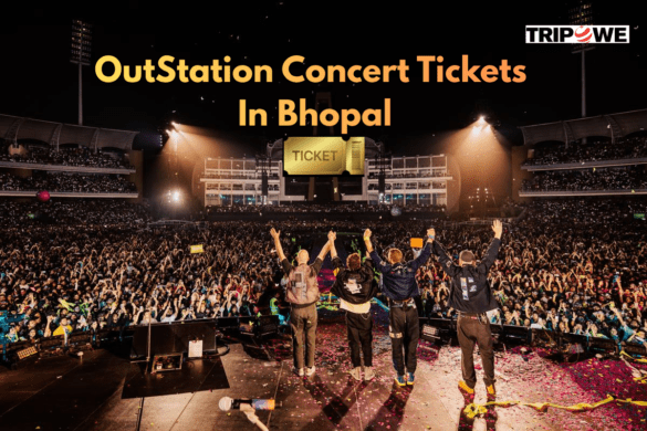 OutStation Concert Tickets In Bhopal