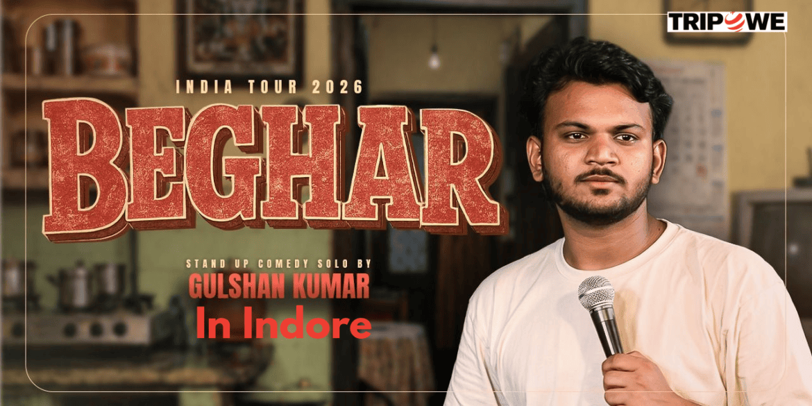 Beghar Stand Up Comedy Show by Gulshan Kumar in Indore 2026 