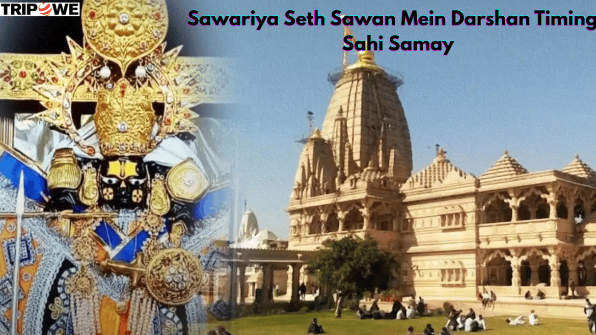 Sawariya Seth Sawan Mein Darshan Timing Aur Bhid Ka Sahi Samay