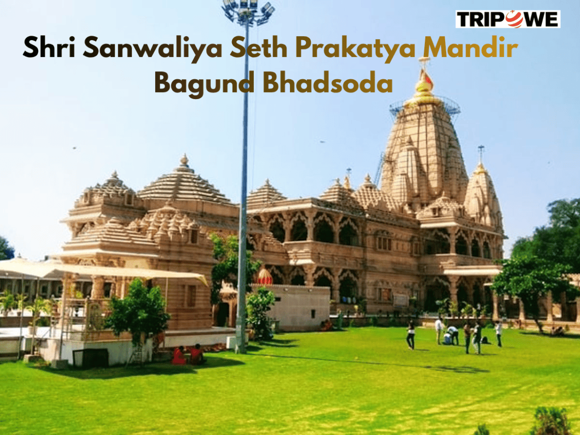 Shri Sanwaliya Seth Prakatya Mandir Bagund Bhadsoda