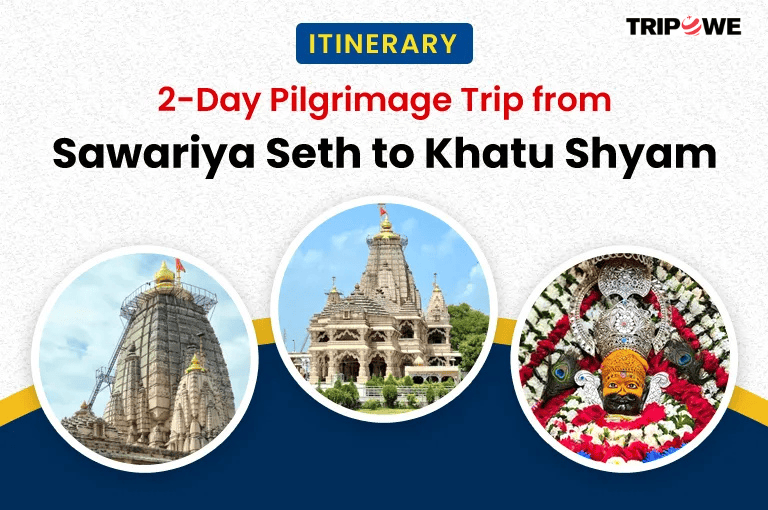 Sawariya Seth to Khatu Shyam Ji Distance & Travel Guide 2026